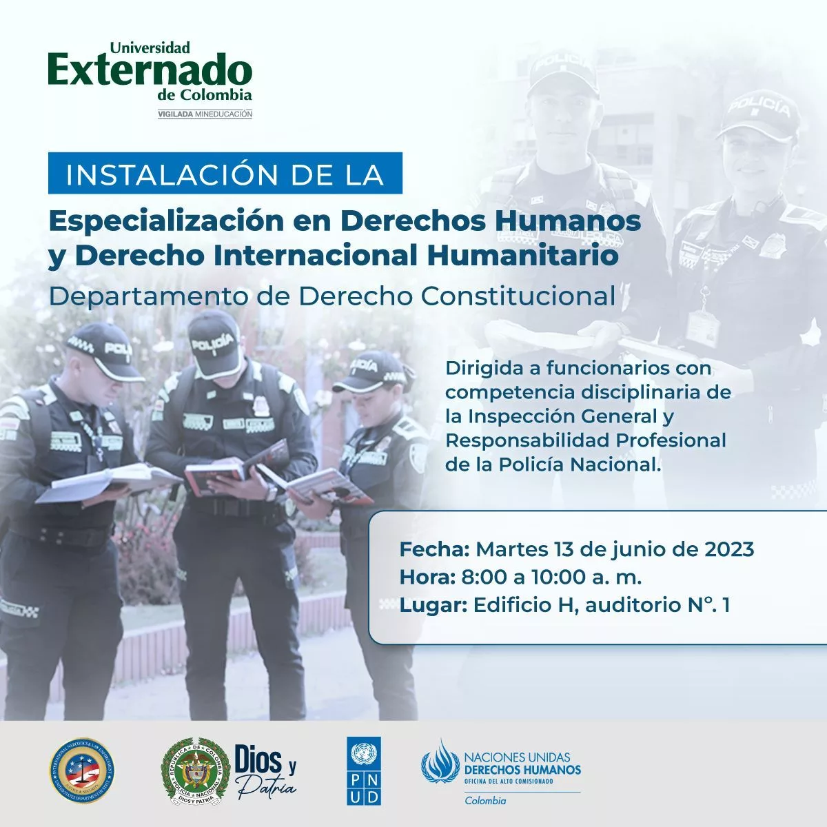 Instalación de la Especialización en Derechos Humanos y Derecho Internacional Humanitario dirigida a la Policía Nacional