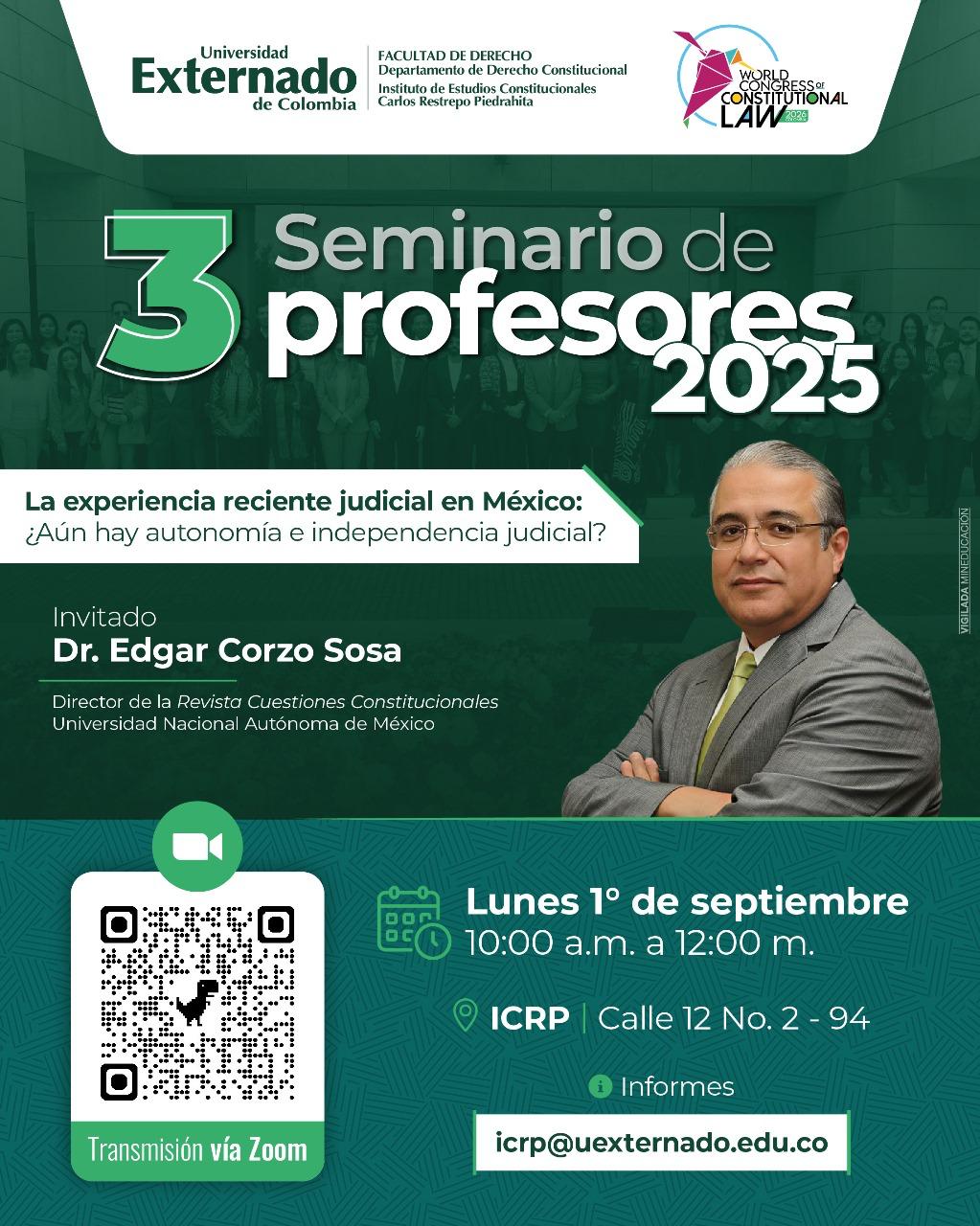 «La experiencia reciente judicial en México: ¿aún hay autonomía e independencia judicial?» 3 Seminario de Profesores 2025